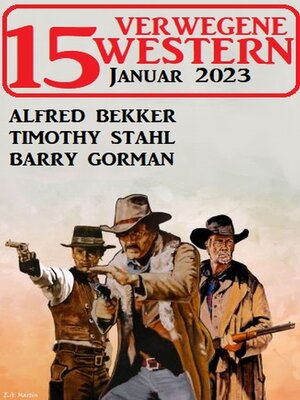 cover image of 15 Verwegene Western Januar 2023
